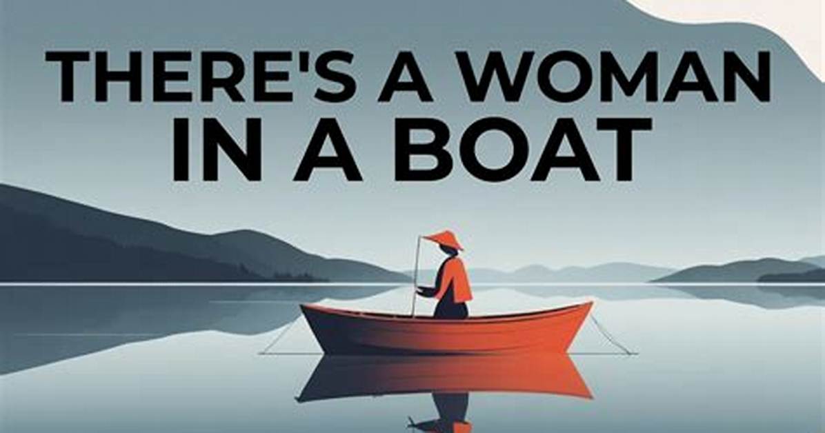 There Is a Woman on a Boat Riddle