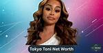Tokyo Toni Net Worth – How Much Is Tokyo Toni Worth?