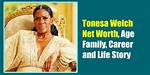 Tonesa Welch: Unveiling the Age in 2023