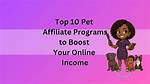Top Pet Affiliate Programs: Earn Big with Your Furry Friends