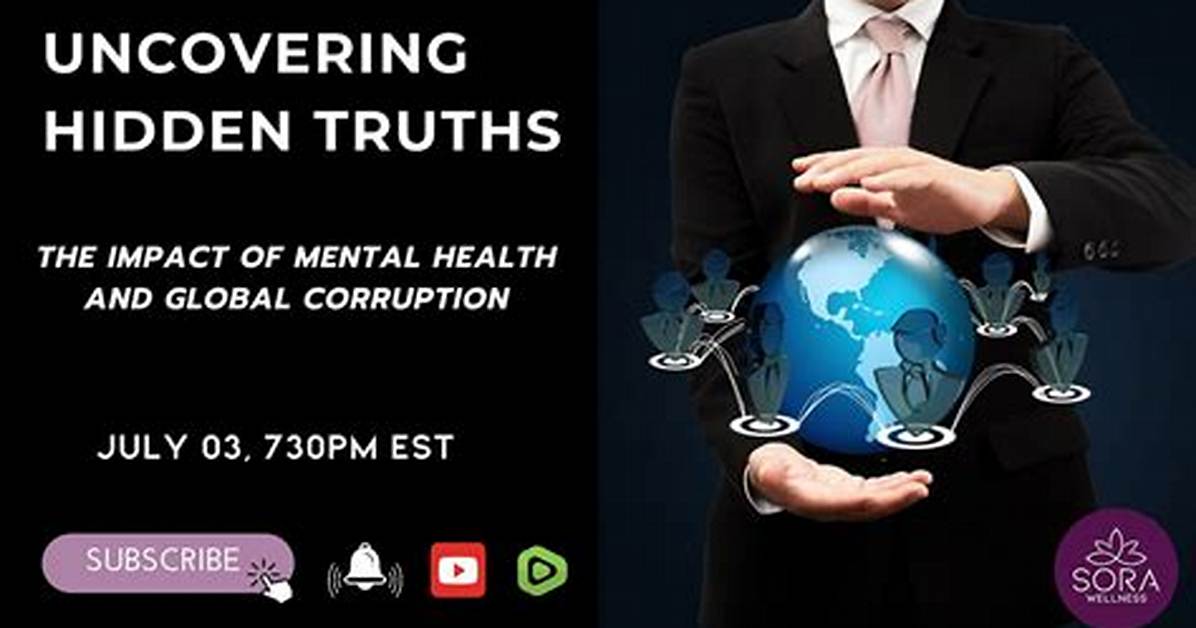 Uncovering Hidden Truths About Mental Health and Beyond