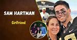 Uncovering the Relationship of Sam Hartman: Who Is His Girlfriend?