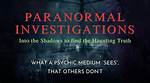 Uncovering the Truth Behind the Paranormal Investigator's Personal Journey