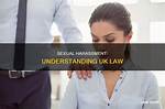 Understanding Sexual Harassment in the Uk: a Comprehensive Guide