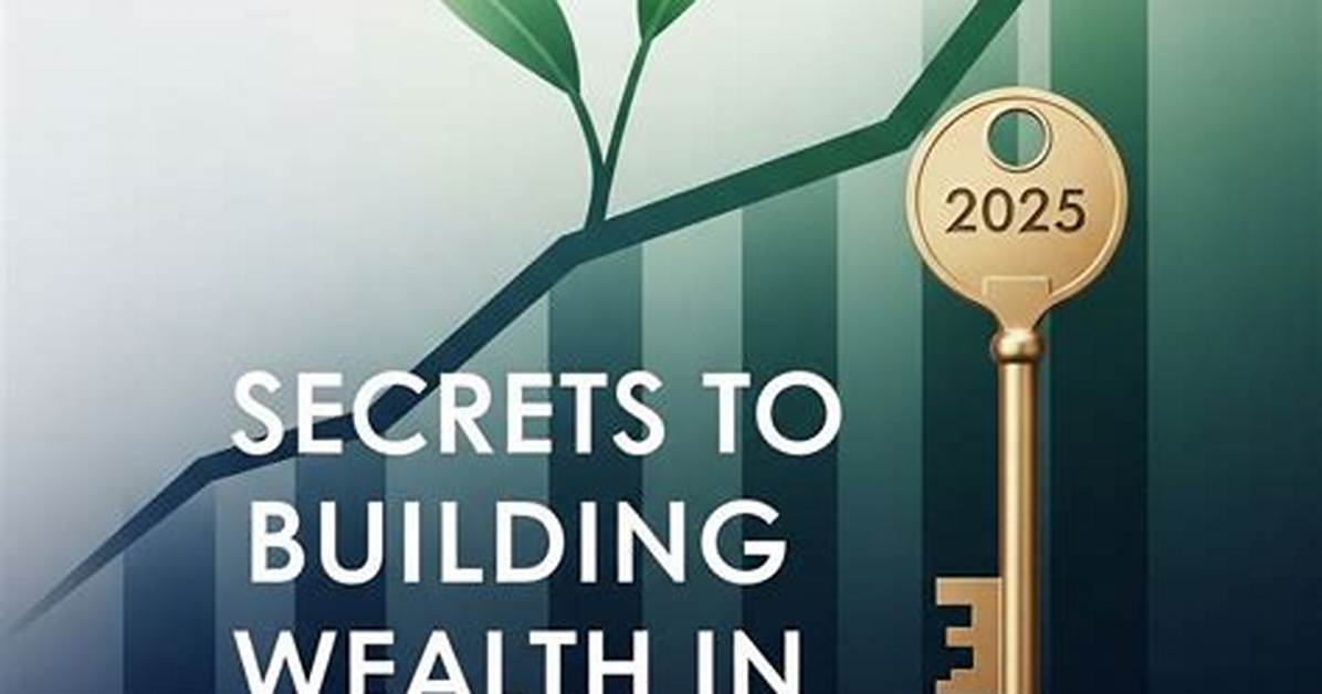 Unlocking Wealth Secrets and Investment Strategies