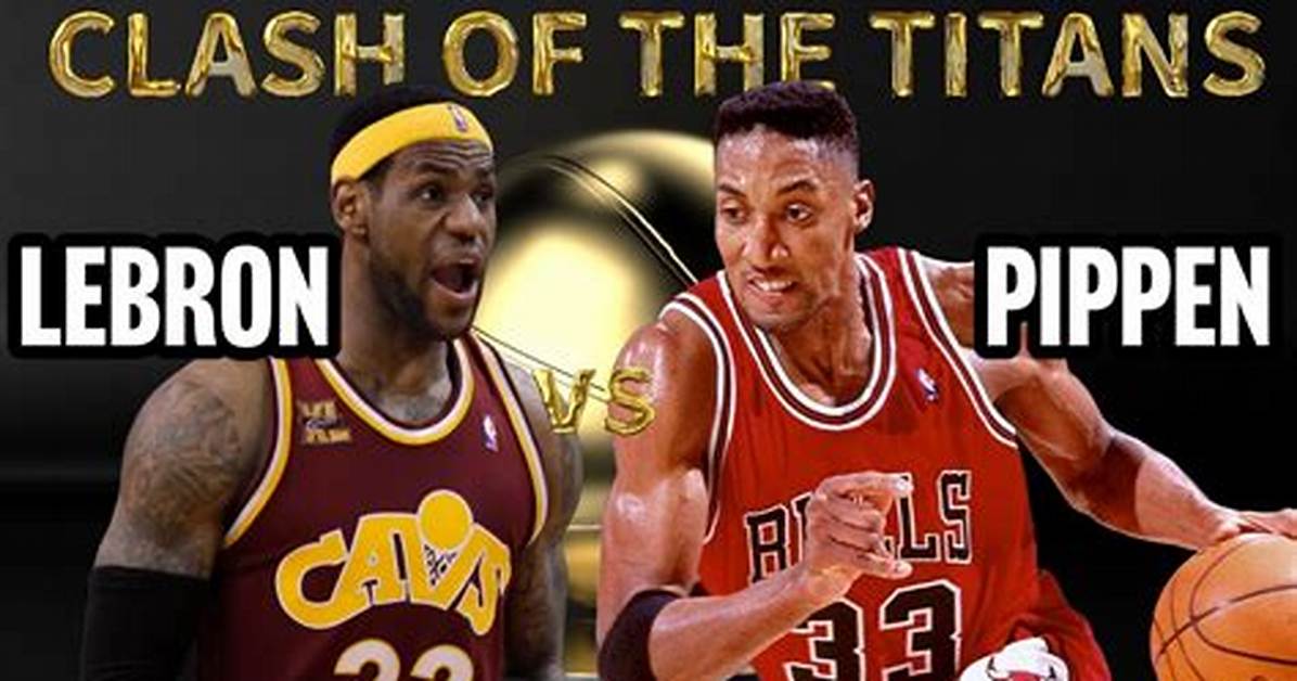 Unraveling the Clash of Titans: Scottie Pippen vs Lebron James 2004