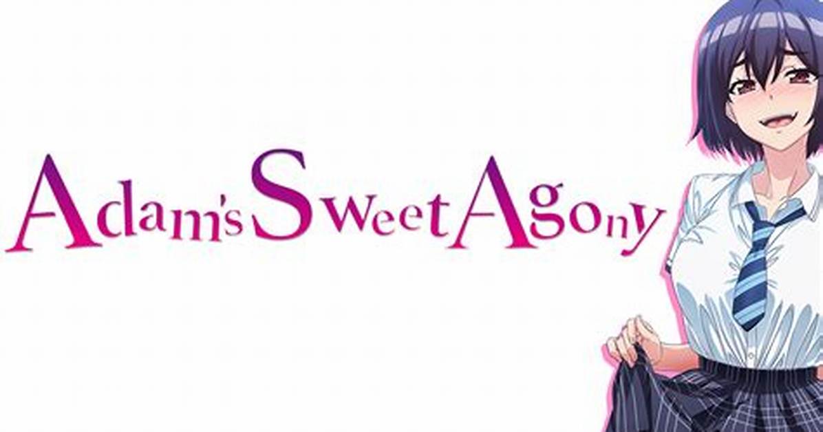 Unraveling the Intricacies of **Adams Sweet Agony Episode 2**