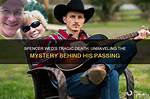 Unraveling the Mystery Behind the Tragic Death
