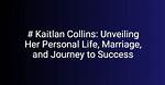 Unveiling the Personal Life of a Talented Individual