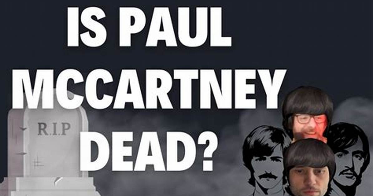 Unveiling the Truth Behind "Is Paul Mccartney Jesse Mccartney's Father?"