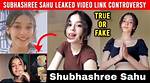 Unveiling the Truth Behind Subhashree Sahu Viral Mms Leak Controversy