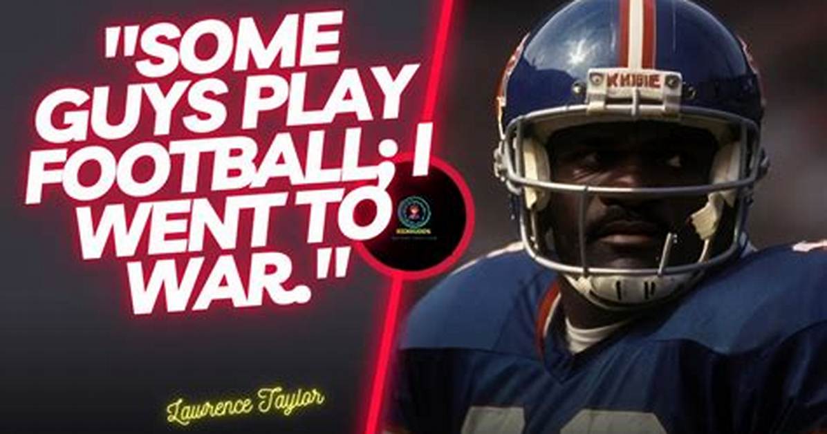 Unveiling the Unstoppable Force: Lawrence Taylor's Dominance