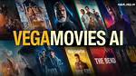 Vegamovies 2025: Your Ultimate Guide to Stream Movies Like a Pro