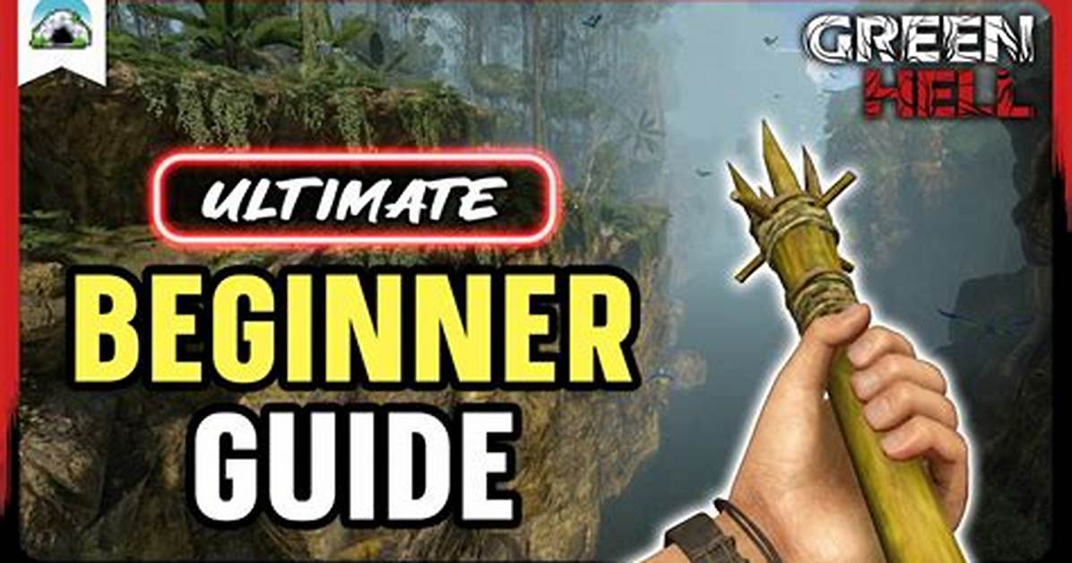 Weblogy | Green Hell Beginner Guide