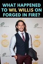 What Happened to Wil on Forged in Fire? 2020 Season 8 Host Explained Thu 5 November 2020 16:22