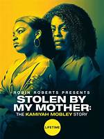 What Is Kamiyah Mobley Story All About? a Girl Kidnapped by Gloria Williams Meet Her Biological Mother Shanara Mobley