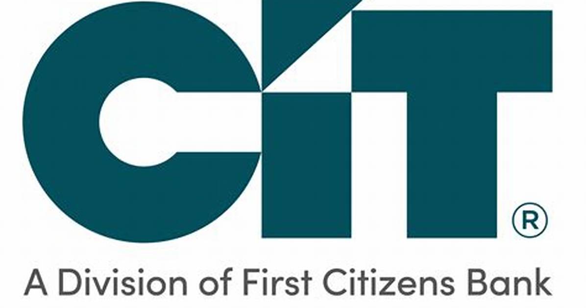 Who Owns Cit Bank? – Cit Bank Company History