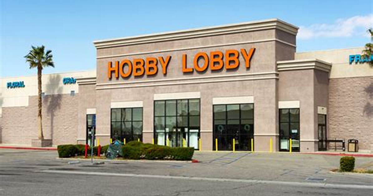 Who Owns Hobby Lobby? – Hobby Lobby Company History